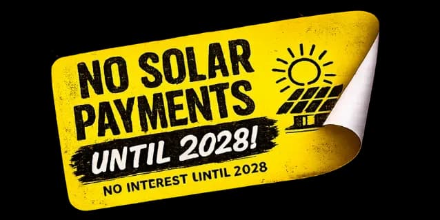 Yellow sticker with black text: "No solar payments until 2028! No interest until 2028." Includes a sun and solar panel icon, conveying excitement.