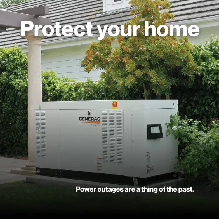 Large Generac generator beside a house, surrounded by green bushes. Text reads "Protect your home" and "Power outages are a thing of the past."